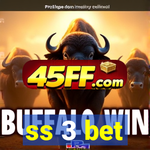 ss 3 bet